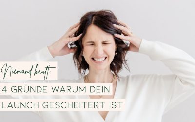 Niemand kauft: 4 Gründe warum dein Launch gescheitert ist